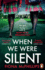 When We Were Silent