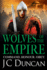 Wolves of the Empire: The BRAND NEW epic, edge-of-your-seat Dark Age adventure from J C Duncan for 2025