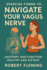 Exercise Forms to Navigate your Vagus Nerve: Anatomy and Function: Healthy and Dietary