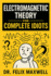 Electromagnetic Theory for Complete Idiots