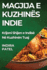 Magjija E Kuzhins Indie: Krijoni Shijen e Indis N Kuzhinn Tuaj