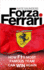 Forza Ferrari: How F1's Most Famous Team Can Win Again