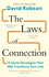 The Laws of Connection: 13 Social Strategies That Will Transform Your Life