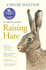 Raising Hare: The heart-warming true story of an unlikely friendship