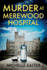 Murder at Merewood Hospital: A BRAND NEW addictive historical mystery from Michelle Salter for 2024