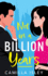 Not in a Billion Years: a Hilarious, Enemies-to-Lovers Romantic Comedy From Camilla Isley (True Love)