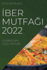 Ber Mutfai 2022: Gelenen En Gzel Tarfler (Turkish Edition)