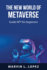 The new world of metaverse: Guide NFT for beginners