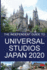 The Independent Guide to Universal Studios Japan 2020 the Independent Guide to Theme Park Series