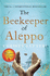 The Beekeeper of Aleppo: the Sunday Times Bestseller and Richard & Judy Book Club Pick