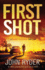 First Shot: an Utterly Gripping Fast-Paced Action Thriller