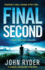 Final Second: A completely unputdownable action thriller