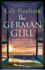 The German Girl: a Heart-Wrenching and Unforgettable World War 2 Historical Novel