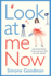 Look At Me Now: A sassy, laugh-out-loud romantic comedy