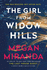 The Girl From Widow Hills: Megan Miranda