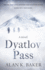 Dyatlov Pass Based on the True Story That Haunted Russia