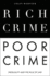 Rich Crime, Poor Crime