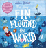 The Day Fin Flooded the World