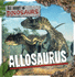 Allosaurus All About Dinosaurs