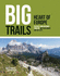 Big Trails: Heart of Europe: The best long-distance trails in Western Europe and the Alps