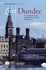 Lost Dundee: Dundee's Lost Architectural Heritage