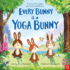 National Trust: Every Bunny is a Yoga Bunny: a Story About Yoga, Calm and Mindfulness