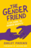 The Gender Friend: a 102 Guide to Gender Identity