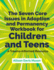 The Seven Core Issues in Adoption and Permanency Workbook for Children and Teens: a Trauma-Informed Resource