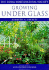 Growing Under Glass (the Royal Horticultural Society Encyclopaedia of Practical Gardening)