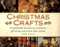 Christmas Crafts: Fifty Handmade Decorations, Ornaments, Gift-Wraps and Festive Table Settings