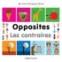 My First Bilingual Book-Opposites (English-French) (French and English Edition)