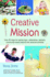 Creative Mission: Over 50 Ideas for Special Days, Celebrations, Festivals, Community-Based Projects and Seasonal Activities