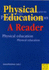 Physical Education: A Reader