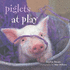 Piglets @ Play (at Play)