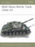 M60 Main Battle Tank 1960-91: No. 85 (New Vanguard Series No.85)