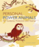 Personal Power Animals: for Guidance, Protection and Healing