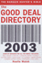 The Good Deal Directory (the Good Deal Directory: the Bargain Hunter's Bible)