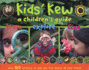 Kids Kew: a Childrens Guide-Second Edition