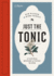 Just the Tonic: a Natural History of Tonic Water