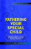Fathering Your Special Child: a Book for Fathers Or Carers of Children Diagnosed With Asperger Syndrome (Asperger Syndrome: Afterh the Diagnosis)
