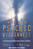 Tracks in the Psychic Wilderness: an Exploration of Esp, Remote Viewing, Precognitive Dreaming and Synchronicity