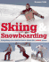 Skiing and Snowboarding: Everything You Need to Know About the Coolest Sports: a Complete Introduction to Skiing and Snowboarding