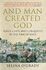 And Man Created God: Kings, Cults and Conquests at the Time of Jesus [Paperback] Howard Hughes
