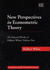 New Perspectives in Econometric Theory: the Selected Works of Halbert White, Volume Two (Economists of the Twentieth Century Series)