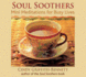 Soul Soothers: Mini Meditations for Busy Lives