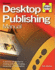 Desktop Publishing Manual: a Practical Introduction to Creating Professional-Looking Documents and Publications