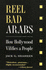 Reel Bad Arabs: How Hollywood Vilifies a People