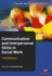 Communication and Interpersonal Skills in Social Work (Transforming Social Work Practice Series)