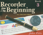 Recorder From the Beginning: Pupils Book Bk. 3