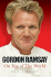 Gordon Ramsay: on Top of the World